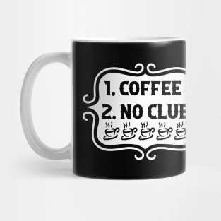 Priorities: 1. Coffee, 2. No Clue - Retro Typography Mug